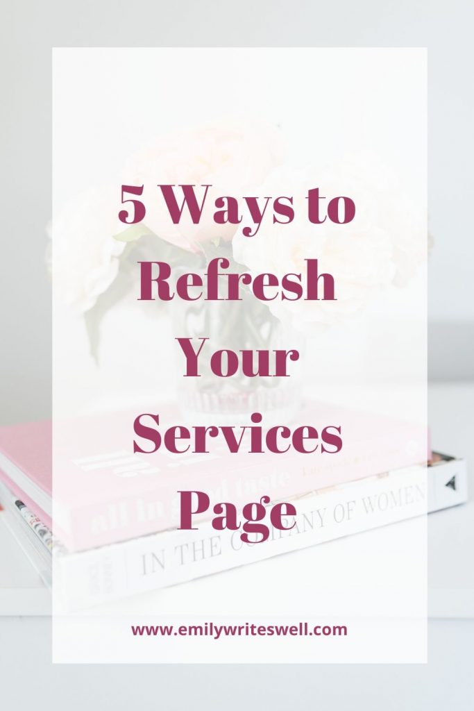 pinterest pin with floral background and pink text overlay that reads 5 ways to refresh your services page