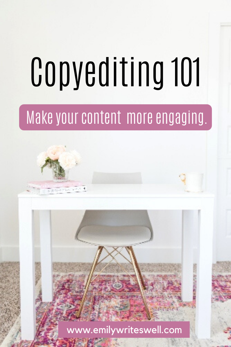 white desk on pink rug with text reading copyediting 101- make your content more engaging