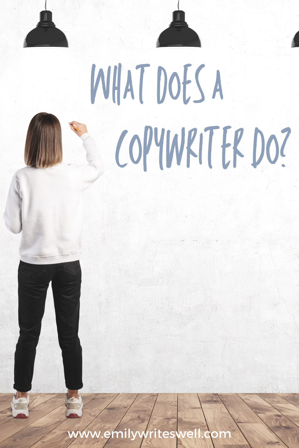 what does a copywriter do? written on white wall